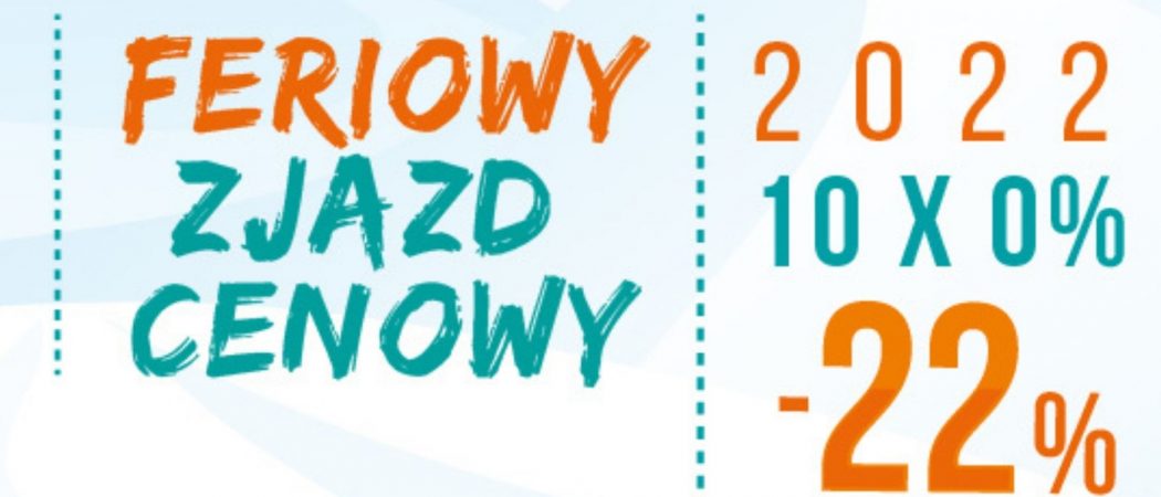 FERIOWY ZJAZD CENOWY